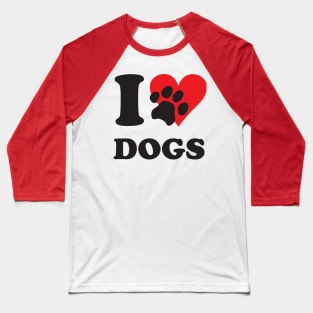 I Love Dogs Baseball T-Shirt